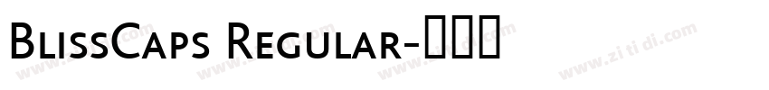 BlissCaps Regular字体转换 BlissCaps Regular字体转换